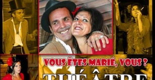 Affiche du spectacle Vous êtes mariés, vous?