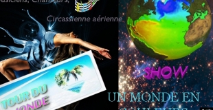 TOUR DU MONDE  MUSICIENS, DANSEUSES, ACROBATES ET ARTS DU CIRQUE