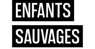 Enfants Sauvages - Urban Performances