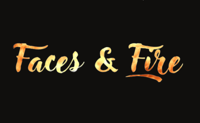 Faces & Fire Cie