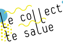 Le Collectif te salue