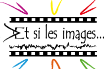 Et si les Images