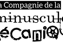 Cie de la Minuscule Mécanique