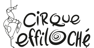 Cirque Effiloché