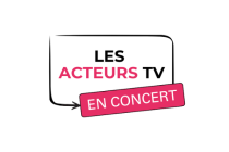 Les acteurs TV en concert