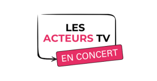 Les acteurs TV en concert