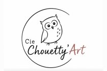 Cie Chouetty'Art