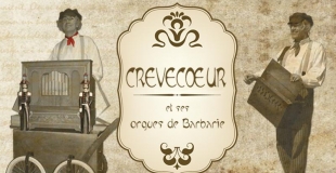 Crèvecoeur et ses orgues de Barbarie