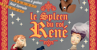 Affiche le Spleen du roi René