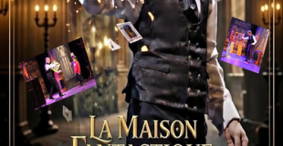spectacle de magie pour enfant La maison fantastique 