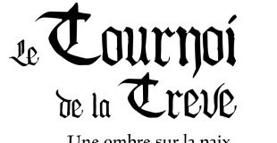 Le Tournois de la Trêve - Spectacle équestre, Tournois médiéval, Combats et habiletés équestres, performances à pied