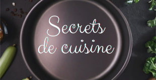 Secrets de cuisine