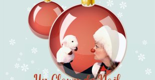 Un Clown de Noël : spectacle merveilleux à partir de 3 ans