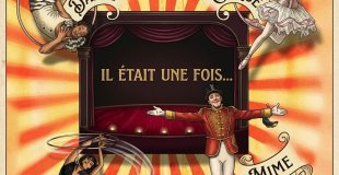 Il était une fois... : spectacle de cirque, poésie, mime et danse